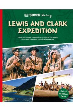 Coperta cărții 'DK Super History Lewis and Clark Expedition -'