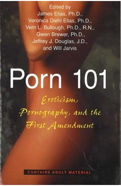 Poza produsului Porn 101: Eroticism Pornography and the First Amendment - James E. Elias