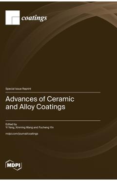Advances of Ceramic and Alloy Coatings