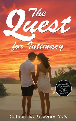 The Quest for Intimacy - Nathan R. Grooms