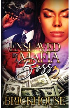Coperta cărții 'Enslaved By A Mafia Boss II -'