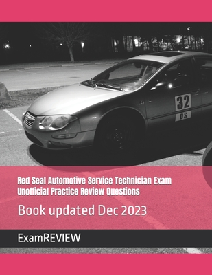 Red Seal Automotive Service Technician Exam Unofficial Practice Review Questions - Mike Yu