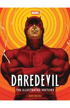 Poza produsului Marvel's Daredevil: The Illustrated History - Alex Segura