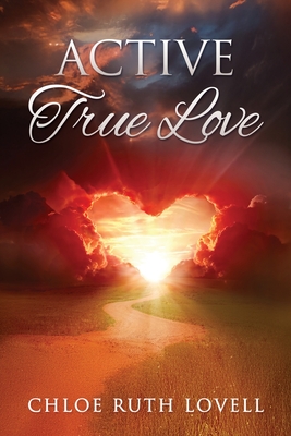Active True Love - Chloe Ruth Lovell