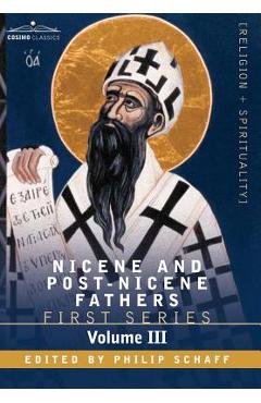 Coperta cărții 'Nicene and Post-Nicene Fathers: First Series, Volume III St. Augustine: On the Holy Trinity, Doctrinal Treatises, Moral'