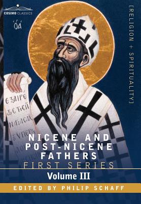 Coperta cărții 'Nicene and Post-Nicene Fathers: First Series, Volume III St. Augustine: On the Holy Trinity, Doctrinal Treatises, Moral'