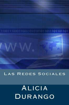 Las Redes Sociales - Alicia Durango