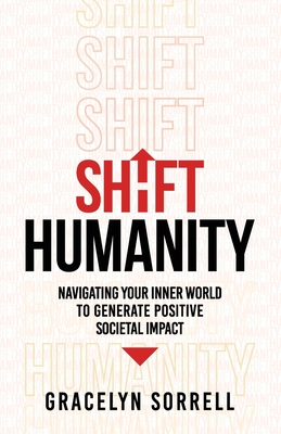 Shift Humanity - Gracelyn Sorrell