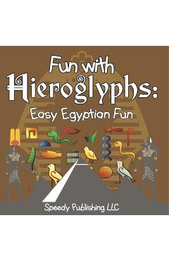 Coperta cărții 'Fun With Hieroglyphs: Easy Egyptian Fun -'