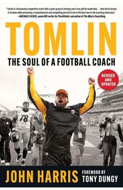 Poza produsului Tomlin: The Soul of a Football Coach - John Harris