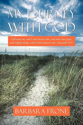 My Journey with God - Barbara Frone