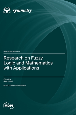 Coperta cărții 'Research on Fuzzy Logic and Mathematics with Applications - Saeid Jafari'