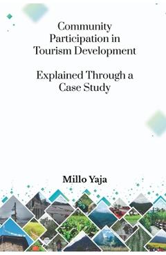 Coperta cărții 'Community Participation in Tourism Development: Explained through a Case Study -'