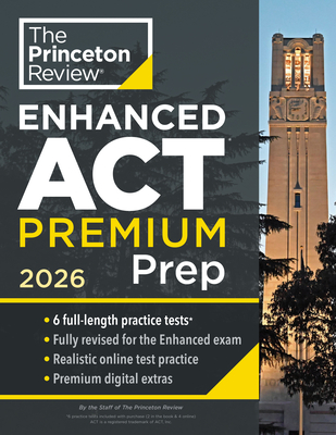 Princeton Review Enhanced ACT Premium Prep, 2026: 6 Practice Tests + Content Review + Strategies - 