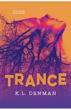 Trance - K. L. Denman