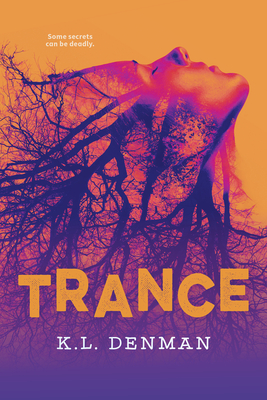 Trance - K. L. Denman