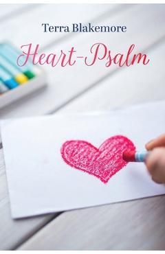 Coperta cărții 'Heart-Psalm - Terra Blakemore'