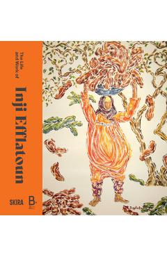 The Life and Work of Inji Efflatoun - Inji Efflatoun