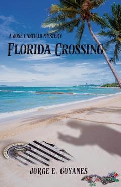 Coperta cărții 'Florida Crossing - Jorge Goyanes'