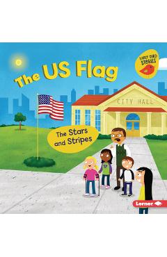 Coperta cărții 'The Us Flag: The Stars and Stripes - Martha E. H. Rustad'