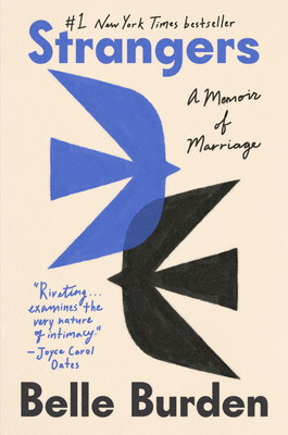 Coperta cărții 'Strangers: A Memoir of Marriage - Belle Burden'