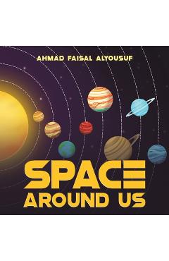 Space Around Us - Ahmad Faisal Alyousuf