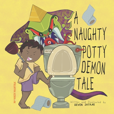 A Naughty Potty Demon Tale - Deven Jatkar
