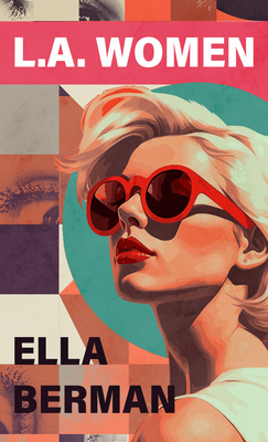 L.A. Women - Ella Berman