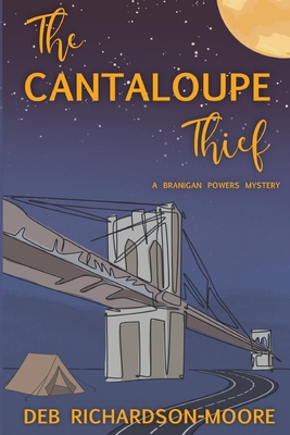 The Cantaloupe Thief - Deb Richardson-moore