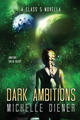 Coperta cărții 'Dark Ambitions - Michelle Diener'