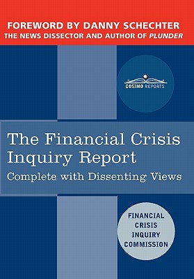 Coperta cărții 'The Financial Crisis Inquiry Report: The Final Report of the National Commission on the Causes of the Financial and'