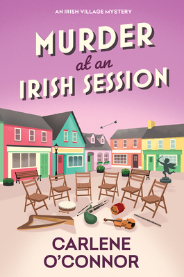 Murder at an Irish Session - Carlene O'connor