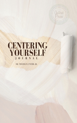 Coperta cărții 'Centering Yourself - Thurman E. Webb'