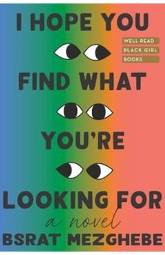 Poza produsului I Hope You Find What You're Looking for - Bsrat Mezghebe