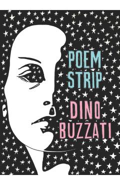 Poem Strip: Including an Explanation of the Afterlife - Dino Buzzati