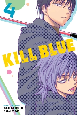 Kill Blue, Vol. 4 - Tadatoshi Fujimaki