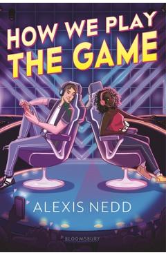Poza produsului How We Play the Game - Alexis Nedd