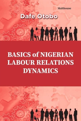 Coperta cărții 'Basics of Nigerian Labour Relations - Dafe Otobo'