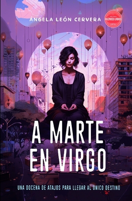 A Marte en Virgo: Novela lésbica - Madeline Eva Rivas Vera