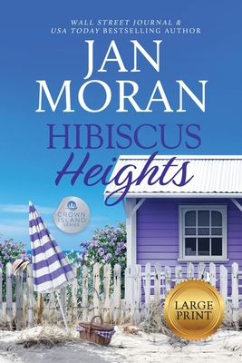 Hibiscus Heights - Jan Moran