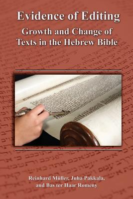Coperta cărții 'Evidence of Editing: Growth and Change of Texts in the Hebrew Bible - Reinhard Mller'