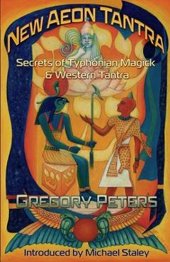 New Aeon Tantra: Secrets of Typhonian Magick & Western Tantra