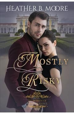 Poza produsului Mostly Risky - Heather B. Moore