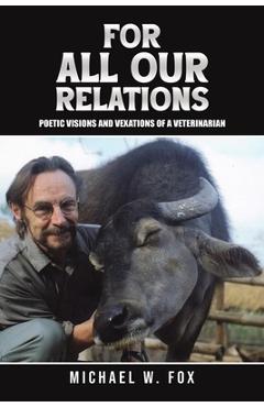 For All Our Relations - Michael W. Fox