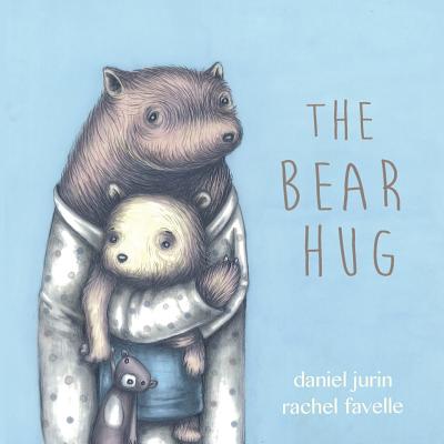 The Bear Hug - Daniel Jurin
