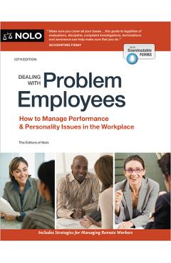 Poza produsului Dealing with Problem Employees: How to Manage Performance & Personal Issues in the Workplace - The Editors Of Nolo