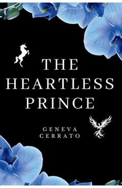 Coperta cărții 'The Heartless Prince - Geneva Cerrato'