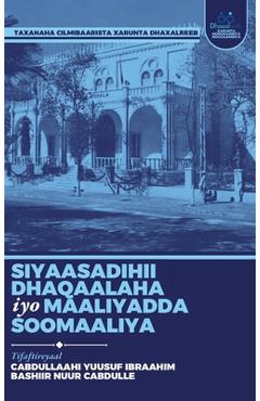 Poza produsului Siyaasadihii Dhaqaalaha iyo Maaliyadda Soomaaliya - Cabdullaahi Yuusuf Ibraahim