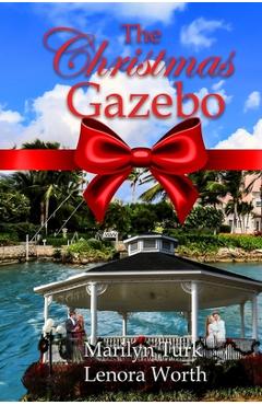 Coperta cărții 'The Christmas Gazebo - Marilyn Turk'