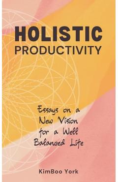 Coperta cărții 'Holistic Productivity - Kimboo York'
